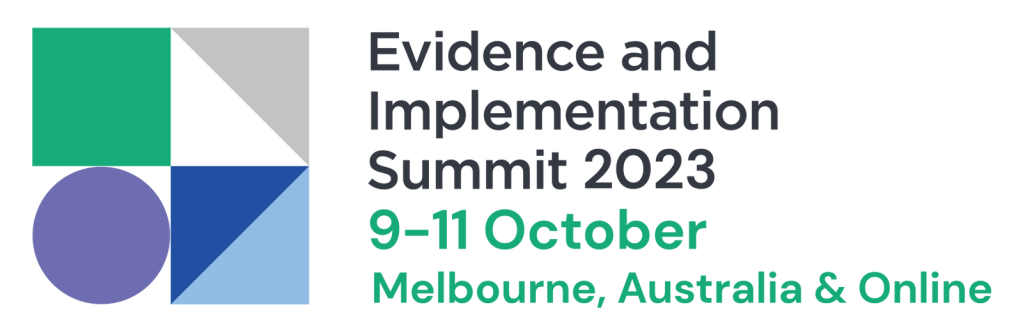 EIS logo. Text: Evidence and Implementation Summit 2023, 9-11 October, Melbourne, Australia & Online.